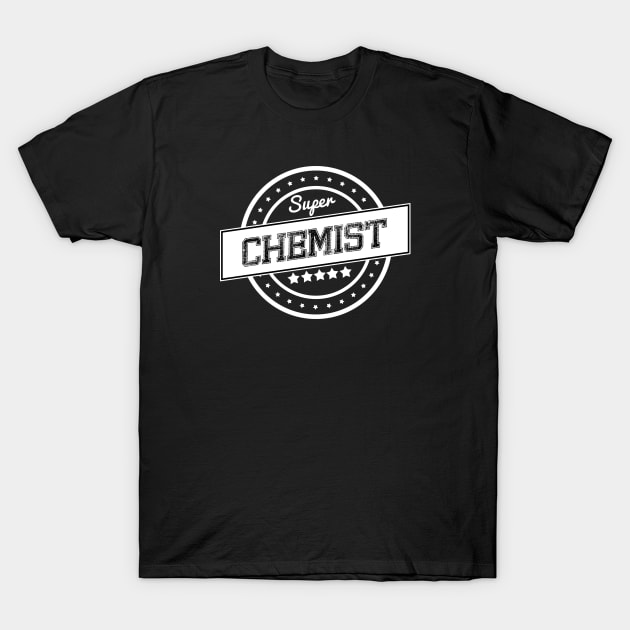 Super chemist T-Shirt by wamtees